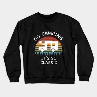 Funny Class C RV Camping Crewneck Sweatshirt